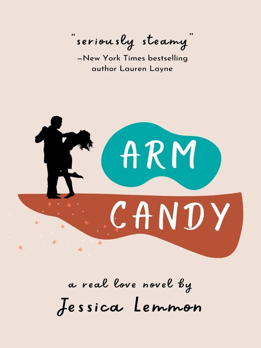 Title details for Arm Candy by Jessica Lemmon - Available